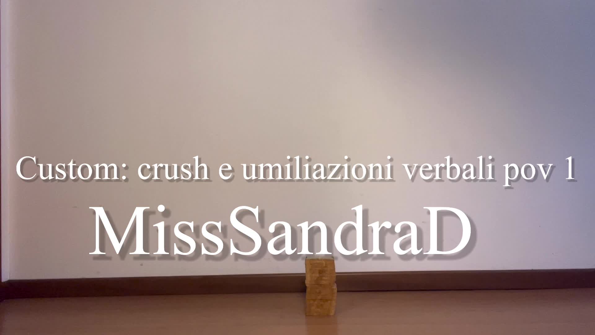 Custom: Crush E Umilizaioni Verbali POV1