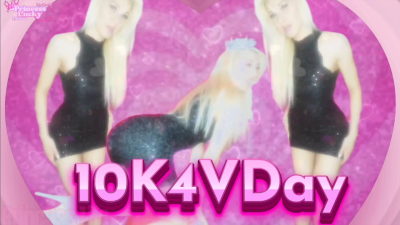 10K4Vday With Princess Lucky