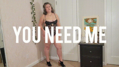 You Need Me