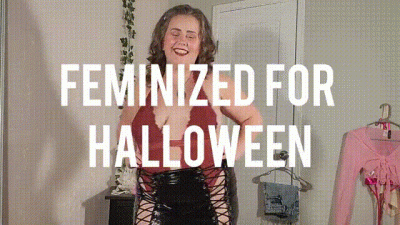 Feminized For Halloween