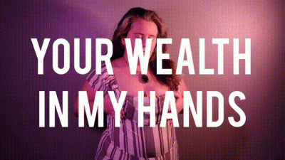 Your Wealth In My Hands $100