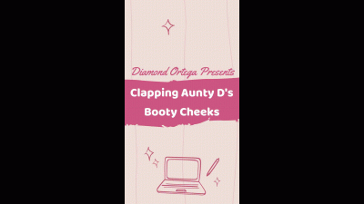 Clapping Step-Aunty D's Booty Cheeks