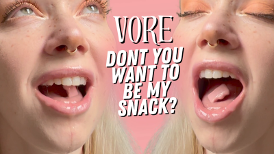 You Are My Favorite Snack Vore