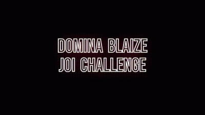 Domina Blaize: JOI Challenge