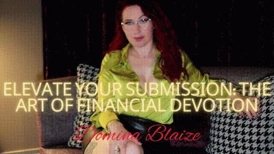 Elevate Your Submission: The Art Of Financial Devotion