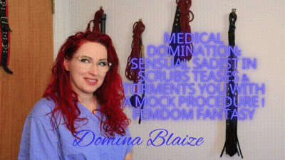 Medical Domination: Sensual Sadist In Scrubs Teases & Torments You With A Mock Procedure