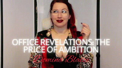 Office Revelations: The Price Of Ambition