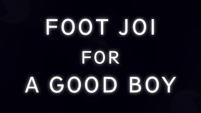 Stroke Slow, Good Boy - Brittany Andrews Foot Tease