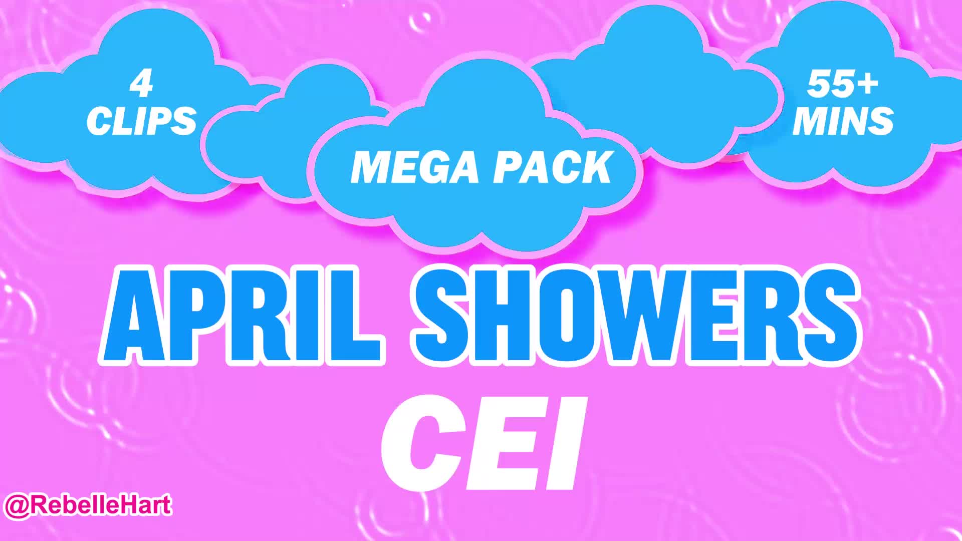 April Showers CEI Mega Pack- 4 Mystery Clips Including 2 Clips Exclusive To This Compilation