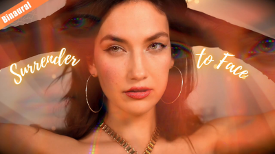 Surrender To Face (4K)