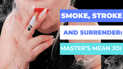 Curvy Sole Goddess Smoke, Stroke, And Surrender: The Master's Mean JOI
