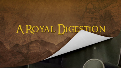 A Royal Digestion