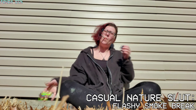 Casual Nature Slut: Flashy Smoke Break