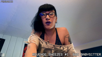 Revenge Sneezes #1: Bad Babysitter