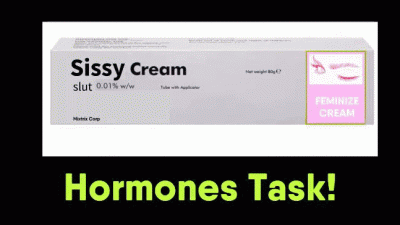 Sissy Hormones Task