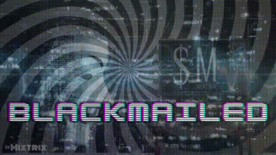 Hacked And Blackmailed-Fantasy By Femdom Anonymous