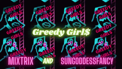 Greedy Girl$ Theme Song