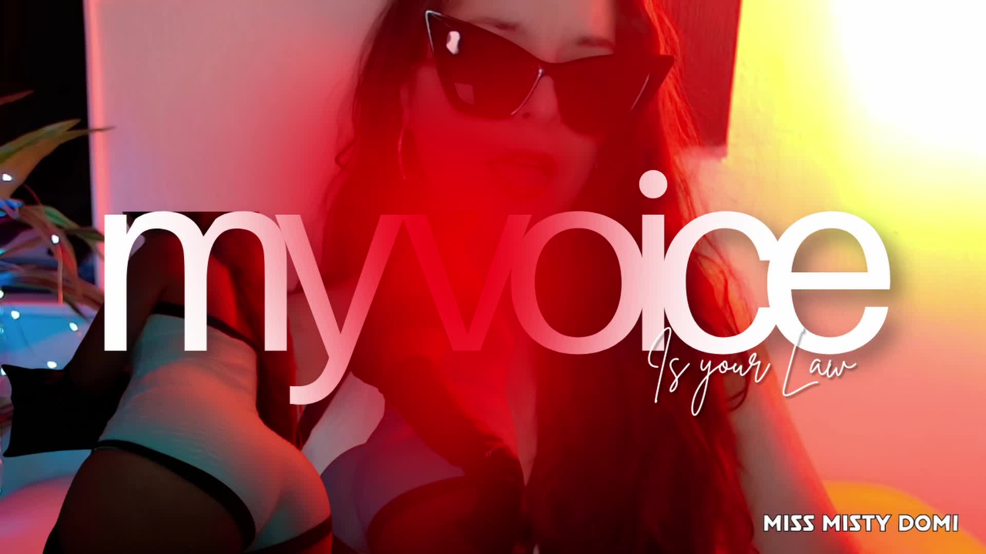 My Voice Is Your Law