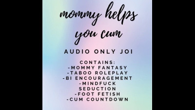 Stepmommy Taboo Cum Seduction Audio JOI