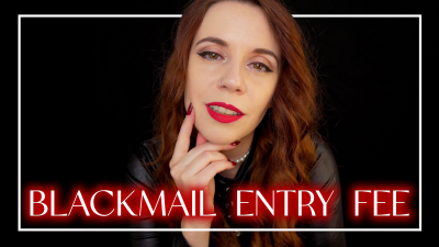 Blackmail Entry Fee