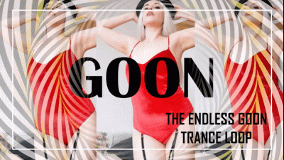 The Endless Goon Trance Loop