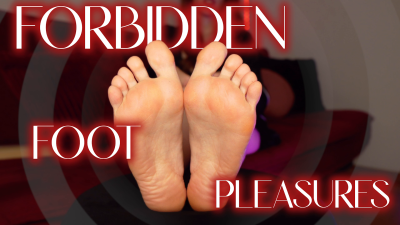 Forbidden Foot Pleasures