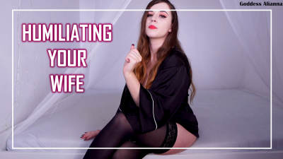 Humiliating Your Wife