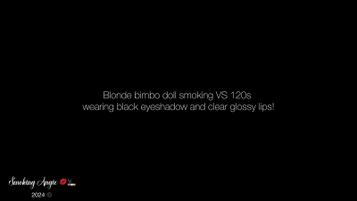 Blonde Bimbo Doll Smoking vs 120S Wearing Black Eyeshadow And Clear Glossy Lips!