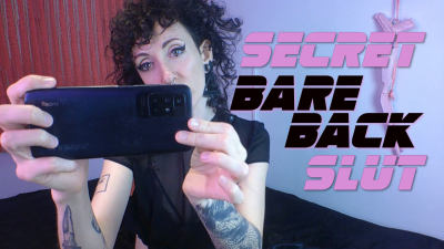 Secret Bareback Slut