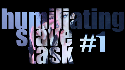 Humiliating Slave Task #1