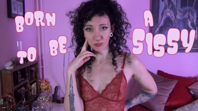 Born To Be A Sissy