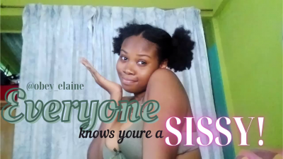 Everyone Knows You're A Sissy (Sissy Exposed-Fantasy)