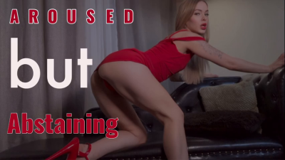 Aroused But Abstaining