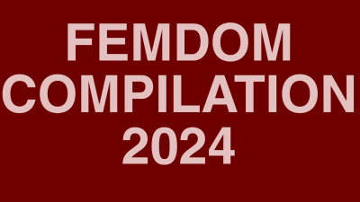 Compilation Femdom 2024