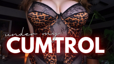 Under My Cumtrol JOI/CEI