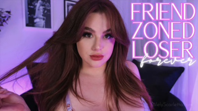 Friend Zoned Loser Forever
