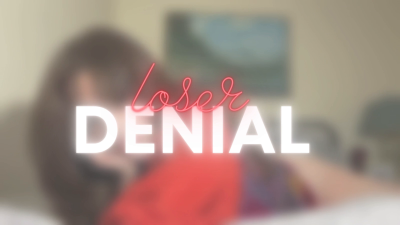 Losers Are Always Denied Pussy & Pleasure