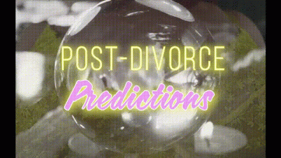 Post-Divorce Predictions