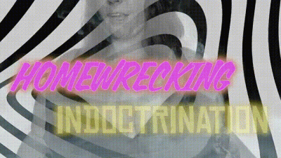 Homewrecking Indoctrination