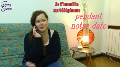 Je T'humilie Au Telephone Pendant Notre Date