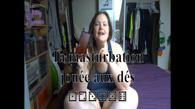 Ta Masturbation Jouee Aux Des