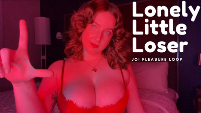 Lonely Little Loser 1Hr JOI Pleasure Loop