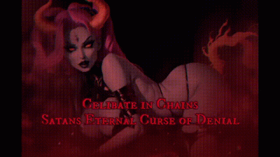 Celibate In Chains: Satan's Eternal Curse Of Denial