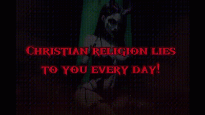 Christian Religion Lies To You Every Day! Its A Bullshit!