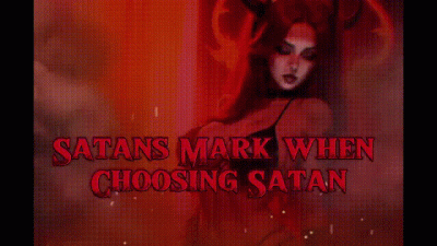 Satan's Mark When Choosing Satan
