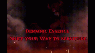 Demonic Essence: Sniff Your Way To Servitude