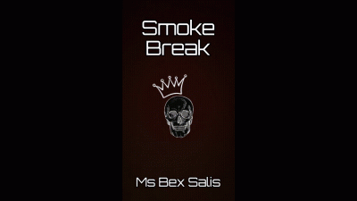 Smoke Break