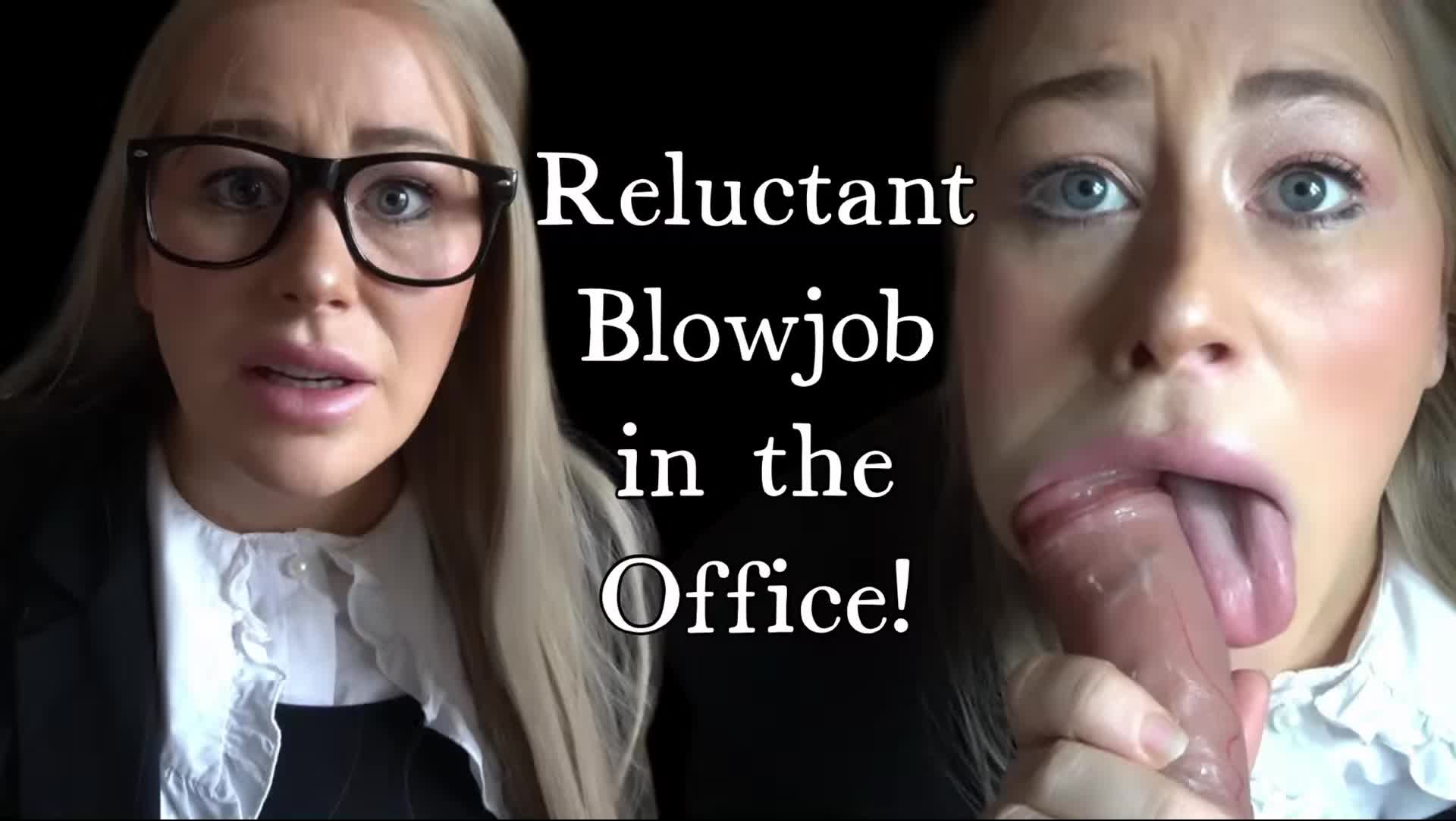 Reluctant Quickie BJ In The Office