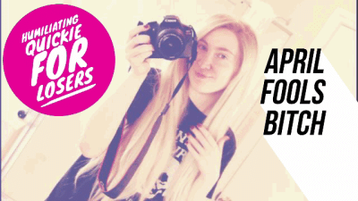 April Fools, Bitch! HD