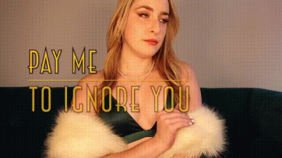 Pay Me To Ignore You